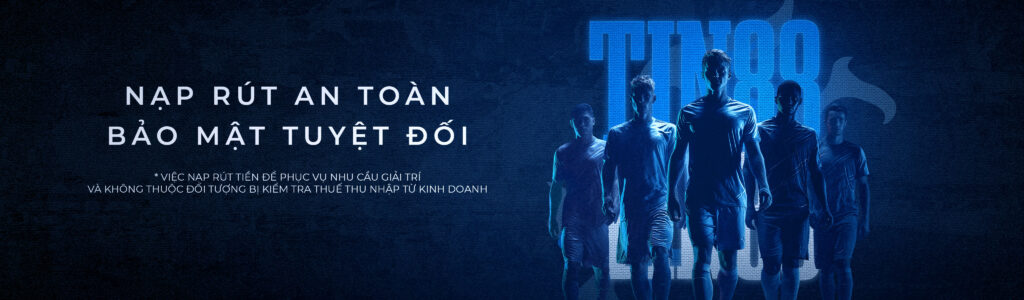 tin88 nạp rút an toàn